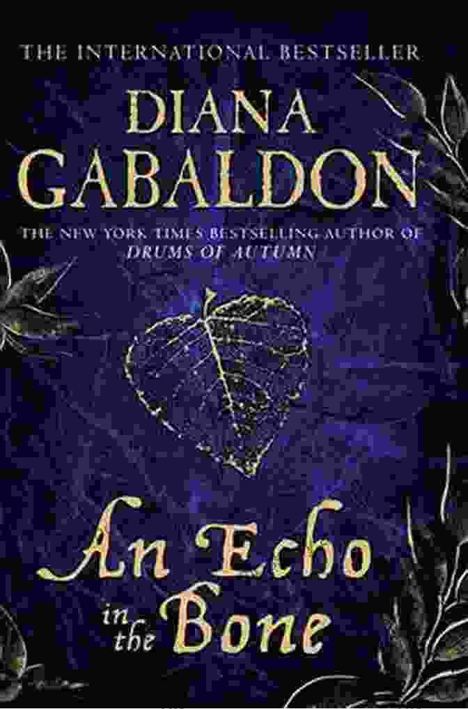 An Echo In The Bone By Diana Gabaldon An Echo In The Bone: A Novel (Outlander 7)