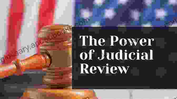 An Image Representing The Significance Of Constitutional Law And Judicial Review In The American Judicial System Judicial Process In America Robert A Carp