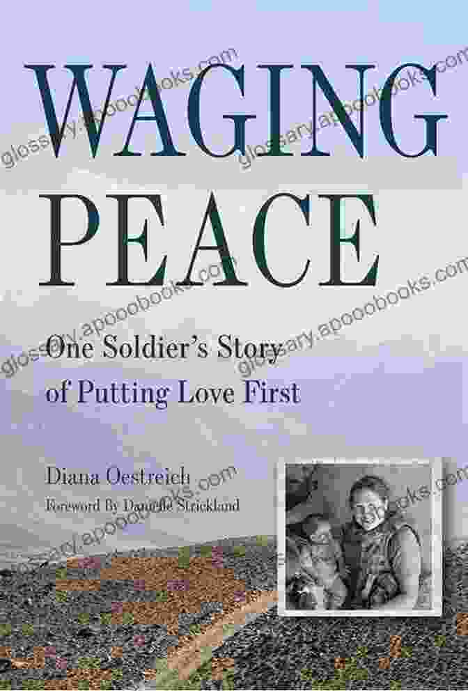 Author Photo Waging Peace: One Soldier S Story Of Putting Love First