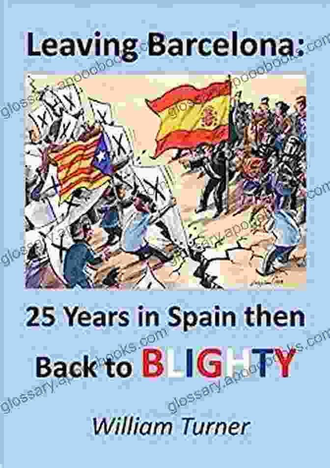 Book Cover For 25 Years In Spain Then Back To Blighty Leaving Barcelona: 25 Years In Spain Then Back To Blighty