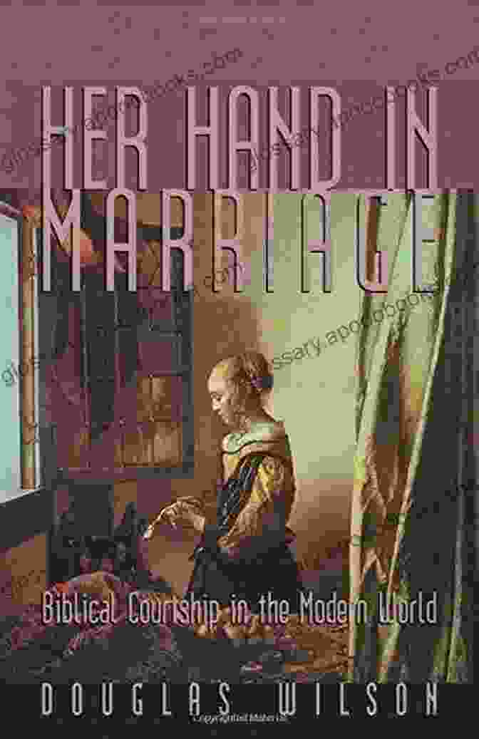 Book Cover For Her Hand In Marriage Her Hand In Marriage: Biblical Courtship In The Modern World