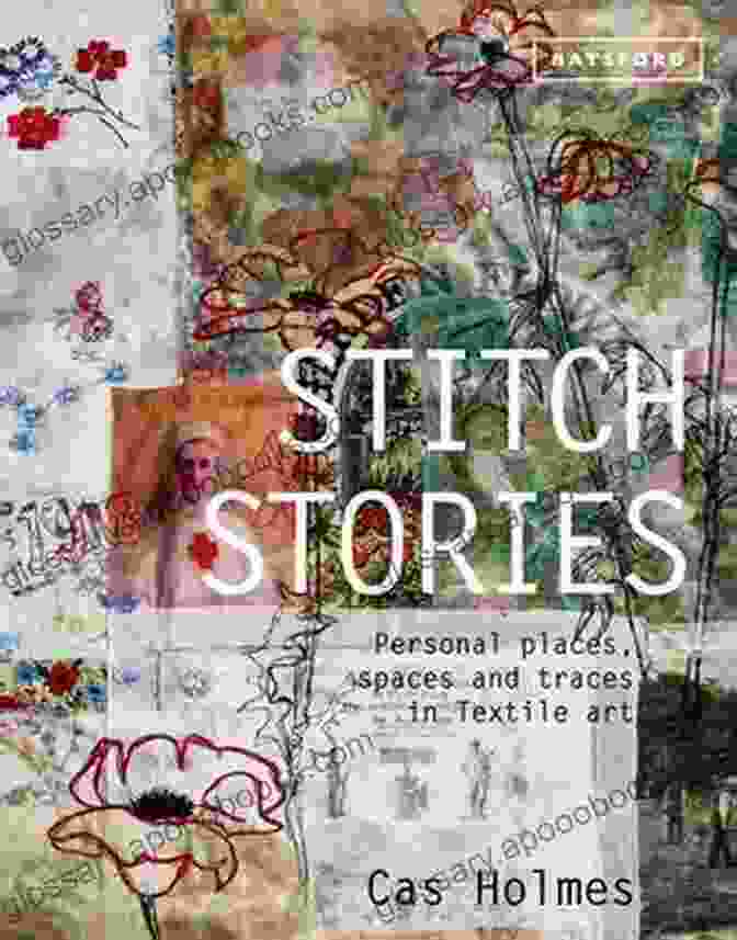 Book Cover Of 'Stitch Stories With Texture Pattern Color' With Call To Action Playful Free Form Embroidery: Stitch Stories With Texture Pattern Color