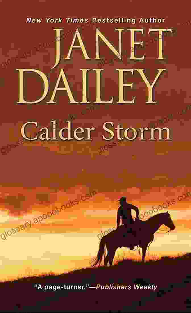 Calder Storm By Janet Dailey Book Cover Featuring A Rugged Cowboy On A Galloping Horse Against A Dramatic Sunset Backdrop Calder Storm Janet Dailey