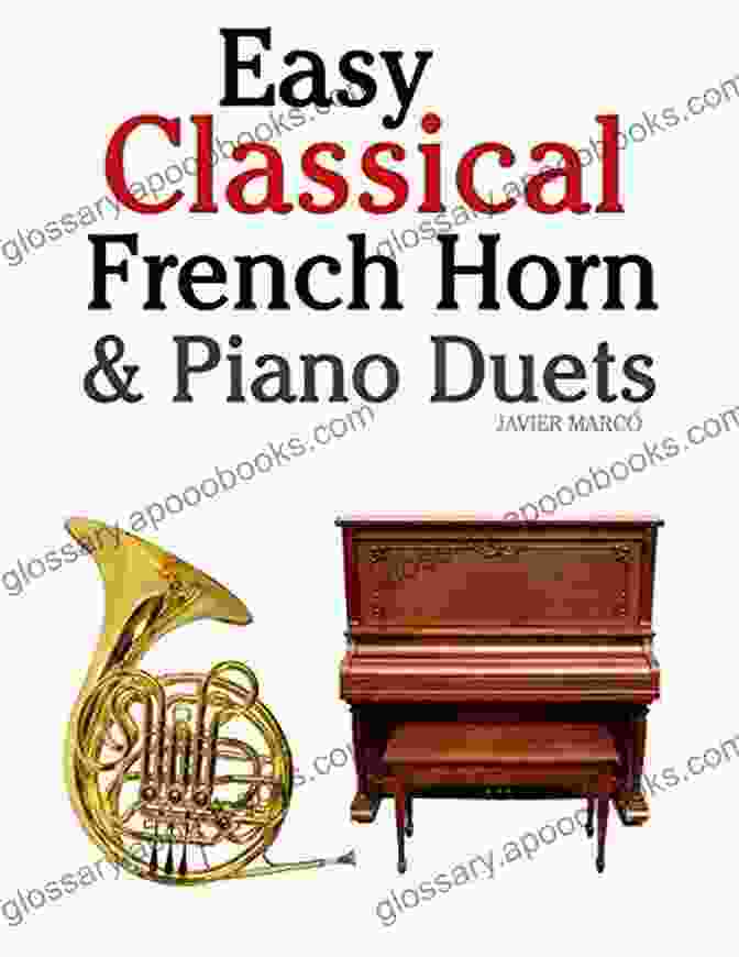 Classical Sheet Music For French Horn With French Horn Piano Duets, Featuring A Stack Of Spiral Bound Books With A French Horn Embossed On The Cover Classical Sheet Music For French Horn With French Horn Piano Duets 1: Ten Easy Classical Sheet Music Pieces For Solo French Horn French Horn/Piano Duets