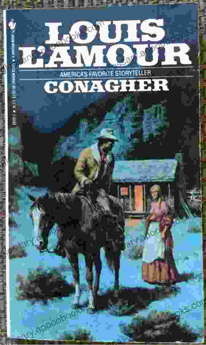 Conagher Novel Louis Amour Conagher: A Novel Louis L Amour