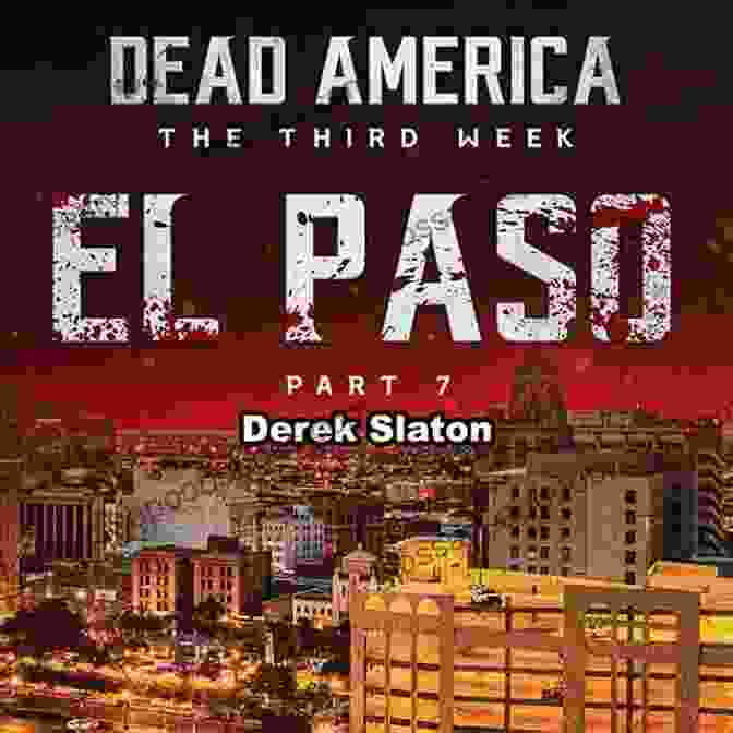 Cover Art For 'Dead America: El Paso, Pt. Dead America: The Second Week' Dead America El Paso Pt 2 (Dead America The Second Week 3)