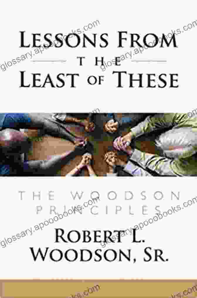 Cover Of Lessons From The Least Of These Lessons From The Least Of These: The Woodson Principles