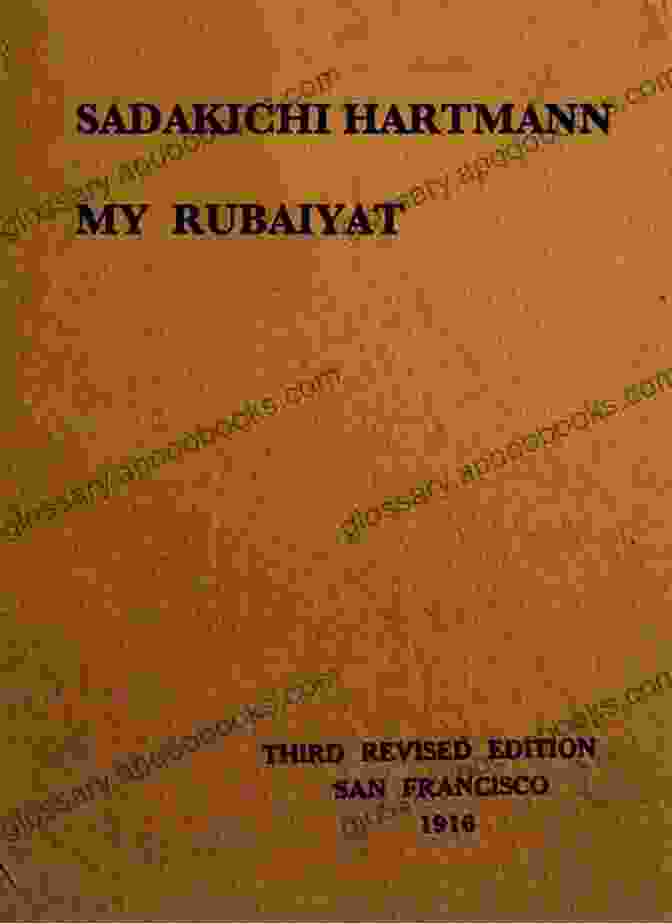 Cover Of 'My Rubaiyat' By Sadakichi Hartmann My Rubaiyat Sadakichi Hartmann