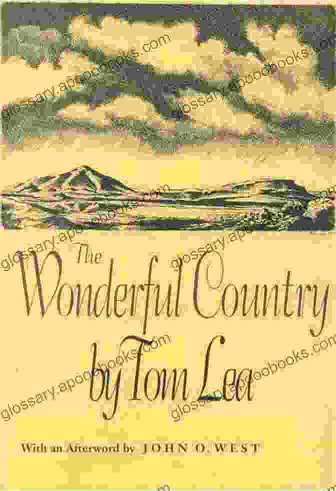 Cover Of The Wonderful Country By Tom Lea The Wonderful Country Tom Lea