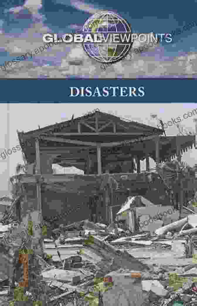 Disasters: Global Viewpoints Book Cover Disasters (Global Viewpoints) Diane Andrews Henningfeld