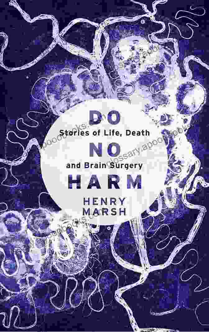 Do No Harm By Henry Marsh Book Cover A Joosr Guide To Do No Harm By Henry Marsh: Stories Of Life Death And Brain Surgery