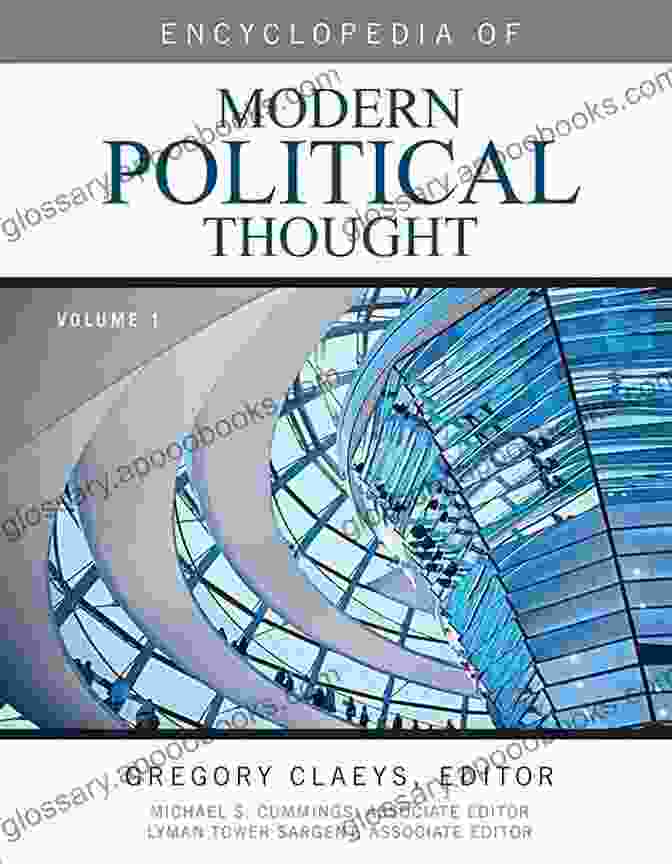 Encyclopedia Of Modern Political Thought Set: A Comprehensive Guide To Contemporary Ideologies And Thinkers Encyclopedia Of Modern Political Thought (set)