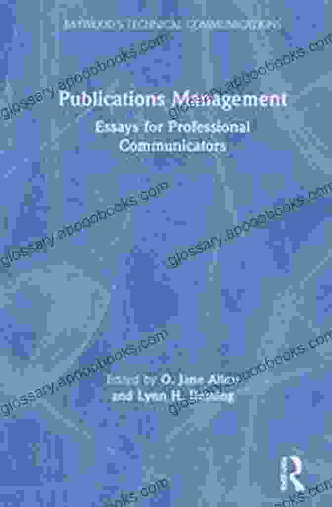 Essays For Professional Communicators Book Cover Publications Management: Essays For Professional Communicators (Baywood S Technical Communications)