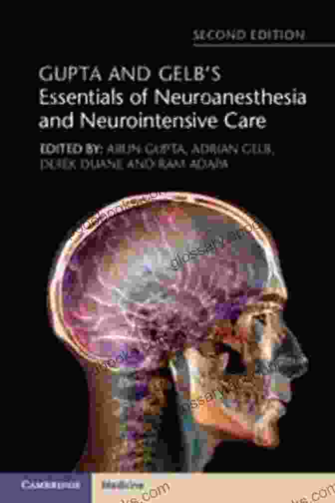 Gupta And Gelb Essentials Of Neuroanesthesia And Neurointensive Care Online Resources Gupta And Gelb S Essentials Of Neuroanesthesia And Neurointensive Care