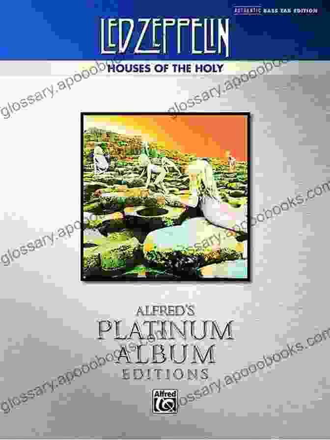 Houses Of The Holy Platinum Bass Guitar Led Zeppelin: Houses Of The Holy Platinum Bass Guitar: Authentic Bass TAB (Alfred S Platinum Album Editions)