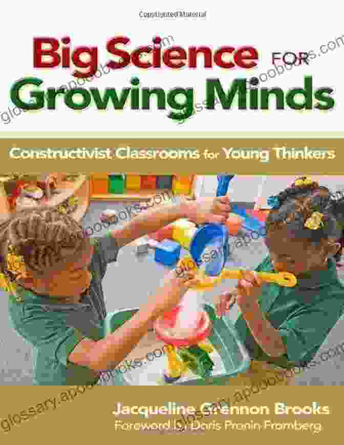 Image 3 Big Science For Growing Minds: Constructivist Classrooms For Young Thinkers (Early Childhood Education Series)