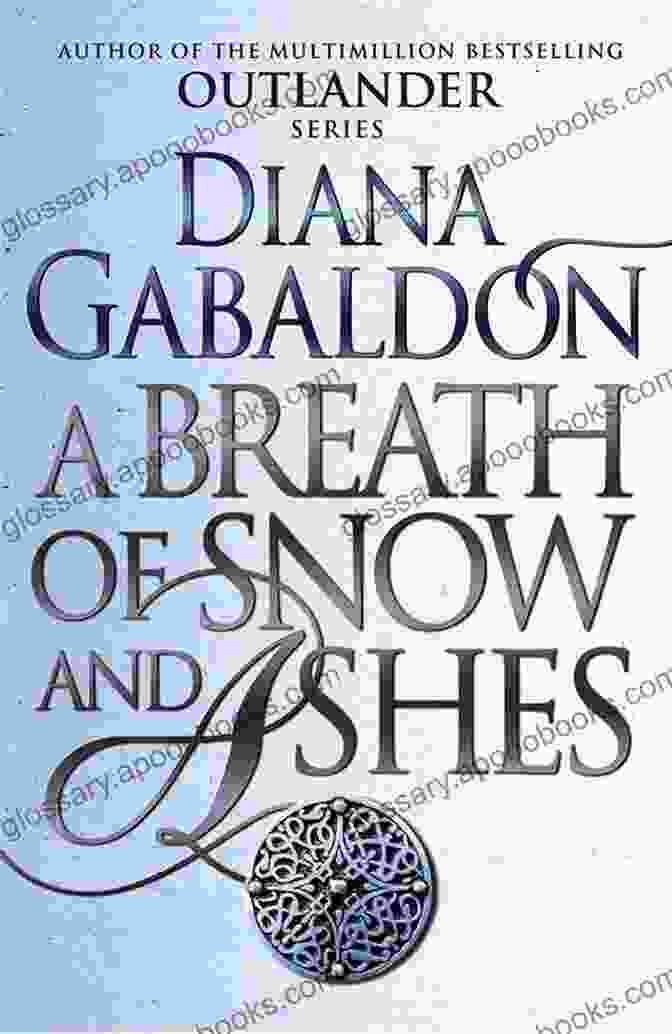 Intriguing Cover Of Breath Of Snow And Ashes By Diana Gabaldon A Breath Of Snow And Ashes (Outlander 6)