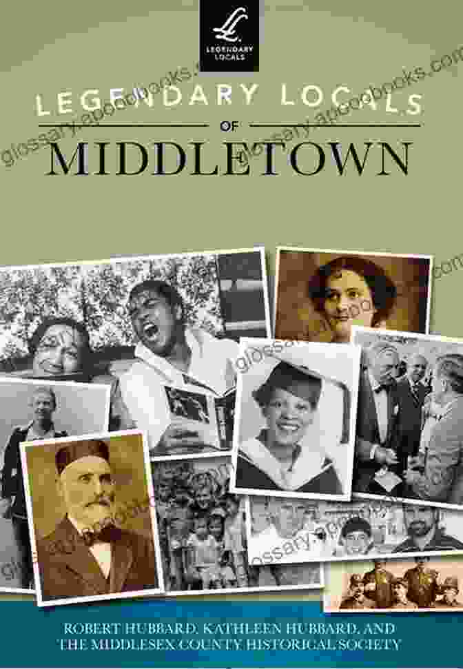 Legendary Locals Of Middletown Book Cover Legendary Locals Of Middletown Dianne Marcum