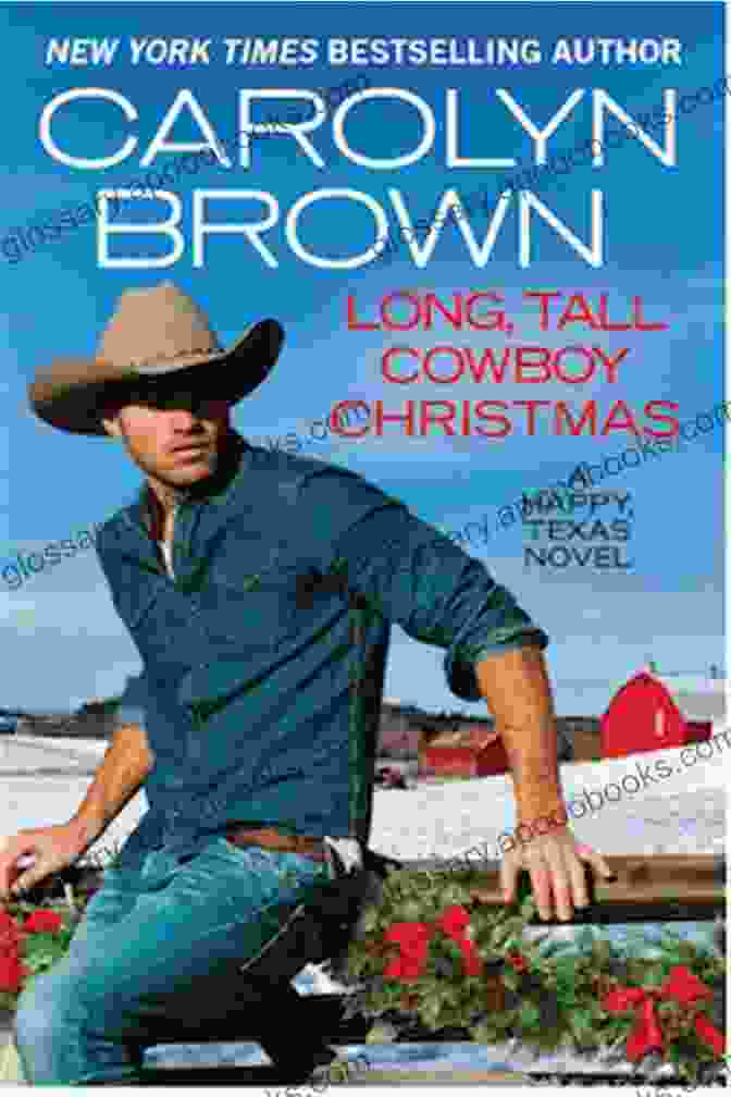 Long Tall Christmas Cowboy Book Cover Featuring A Cowboy And A Woman Embracing Under The Mistletoe Long Tall Christmas (A Cowboy Christmas 1)