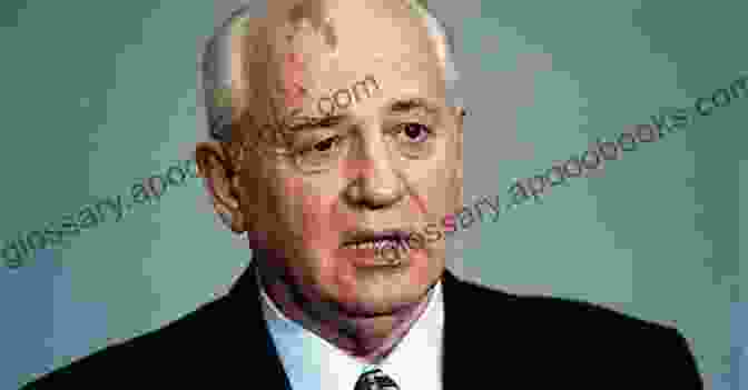 Mikhail Gorbachev, The Last Leader Of The Soviet Union Readings In Russian Civilization Volume III: Soviet Russia 1917 1963 (Soviet Russia 1917 Present 3)