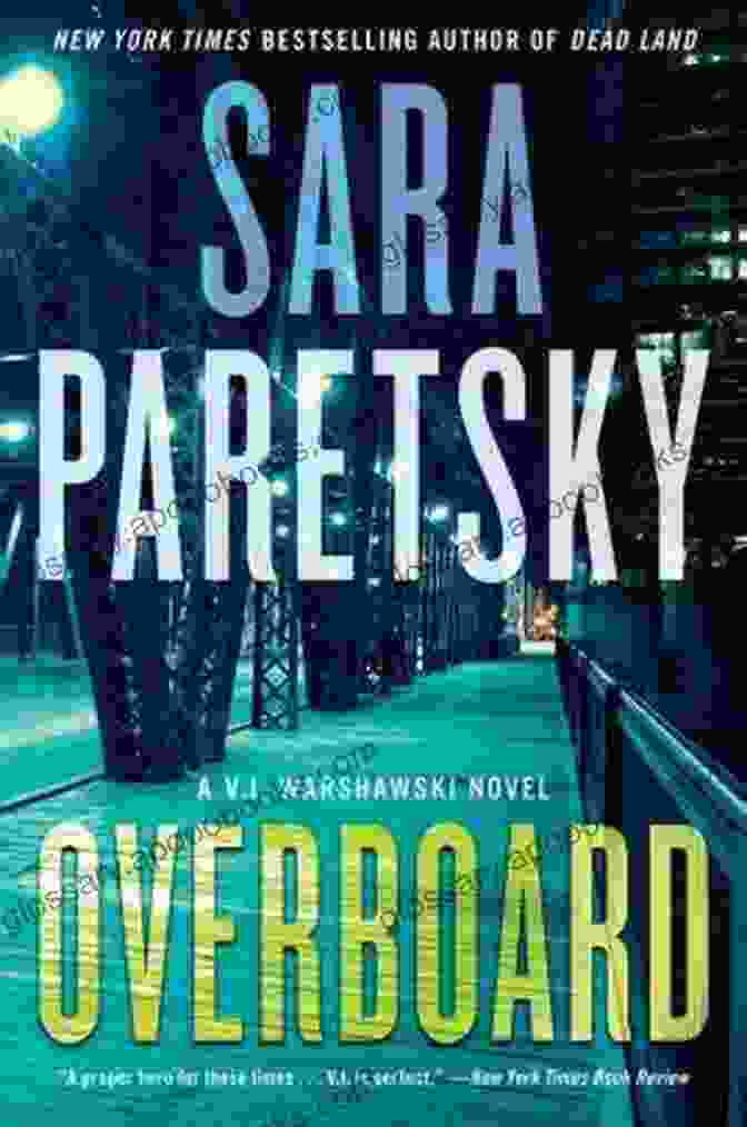 Overboard Novel By Sara Paretsky Overboard: A Novel (V I Warshawski Novels 22)