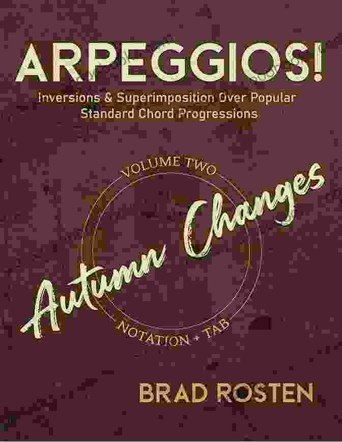 Superimposition Example Arpeggios : Inversions And Superimposition Over Popular Standard Chord Progressions Volume 8