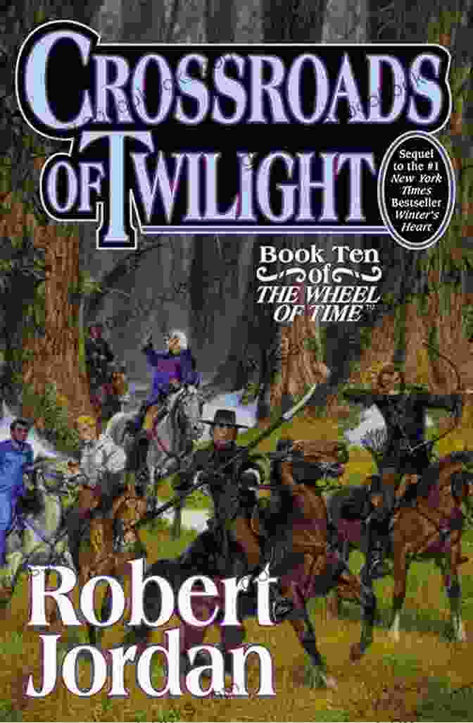 Ten Of The Wheel Of Time Book Cover Crossroads Of Twilight: Ten Of The Wheel Of Time