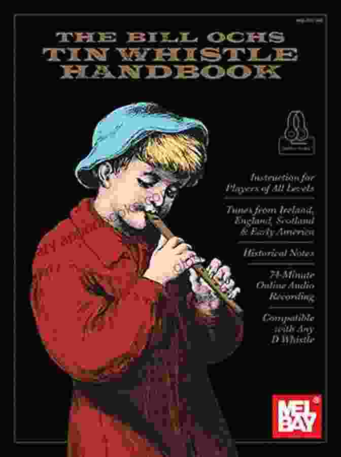 The Bill Ochs Tin Whistle Handbook Cover, Displaying A Vibrant Illustration Of A Tin Whistle And Musical Notes Amidst A Celtic Landscape The Bill Ochs Tin Whistle Handbook