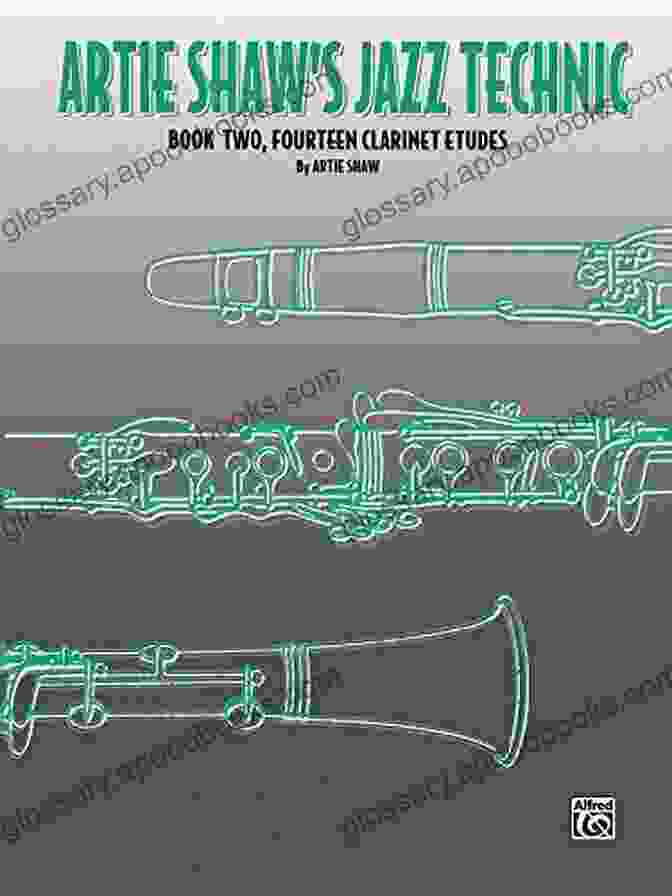 The Cover Of Artie Shaw's Jazz Technic Clarinet Method Artie Shaw S Jazz Technic 1: Clarinet Method