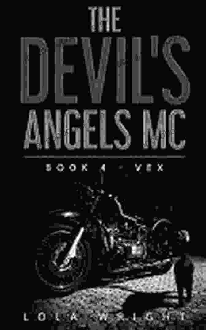 The Devil Angels MC Engage In A Thrilling Motorcycle Chase The Devil S Angels MC 2 Axel