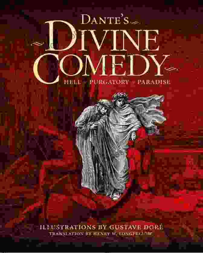 The Divine Comedy Illustrated Delphi Classics Book Cover Featuring Dante's Journey Through Hell, Purgatory, And Paradise The Divine Commedy: Illustrated Delphi Classics