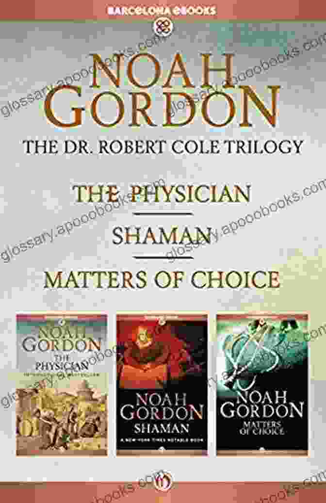 The Physician Shaman Making A Conscious Choice The Cole Trilogy: The Physician Shaman And Matters Of Choice