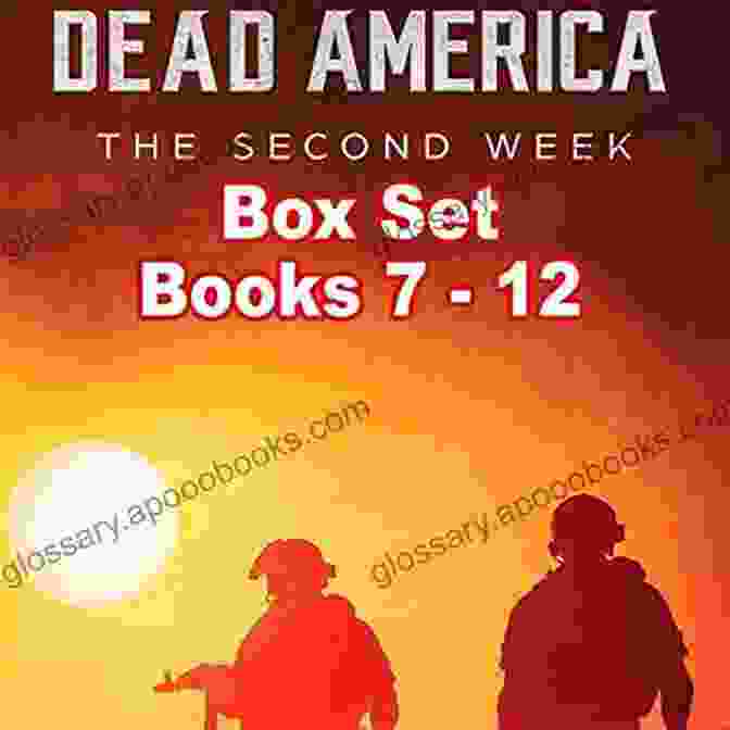 The Second Week Box Set Featuring 12 Dead America Novels Dead America: The Second Week Box Set 7 12 (Dead America Box Sets 4)