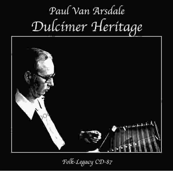 Uncovering The Dulcimer's Heritage Playing The Mountain Dulcimer Made Easy Vol III