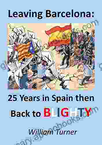 Leaving Barcelona: 25 Years In Spain Then Back To Blighty