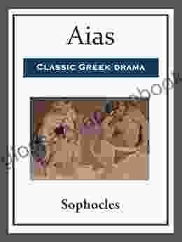 Aias (Greek Tragedy In New Translations)