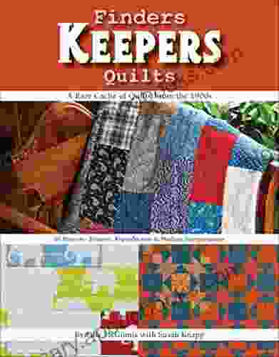 Finders Keepers Quilts: A Rare Cache of Quilts from the 1900s