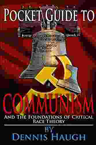 Pocket Guide To Communism: And The Foundations Of Critical Race Theory