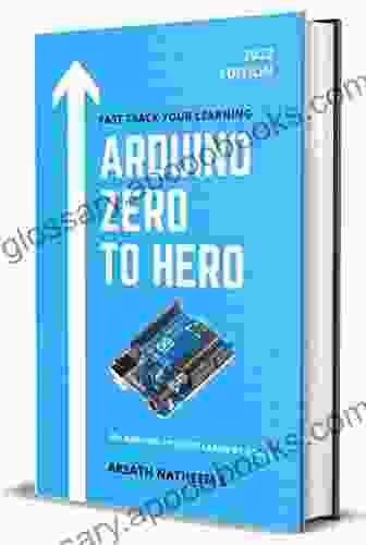 Arduino ZERO To HERO: 30+ Arduino Projects Learn By Doing Practical Project For Beginners And Inventors