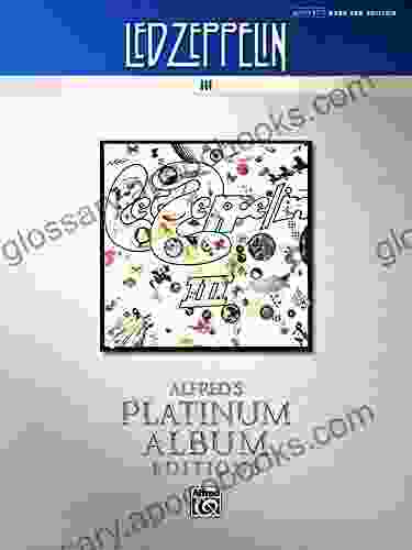 Led Zeppelin: III Platinum Bass Guitar: Authentic Bass TAB (Alfred S Platinum Album Editions)