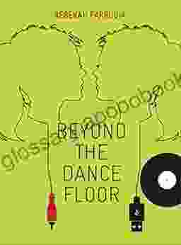 Beyond The Dance Floor: Female DJs Technology And Electronic Dance Music Culture