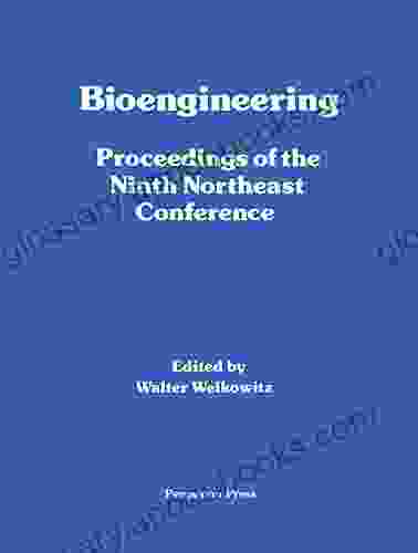 Bioengineering: Proceedings Of The Ninth Northeast Conference