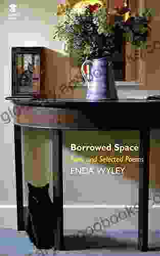 Borrowed Space: New And Selected Poems