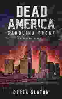 Dead America: Carolina Front One (Dead America The First Week 1)