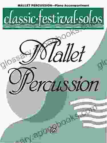 Classic Festival Solos Mallet Percussion Volume 1: Piano Accompaniment