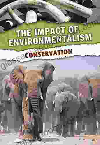 Conservation (The Impact Of Environmentalism)