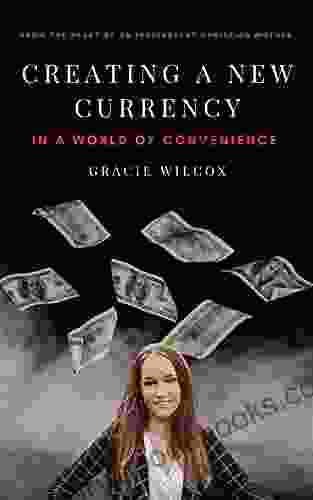 Creating A New Currency In A World Of Convenience