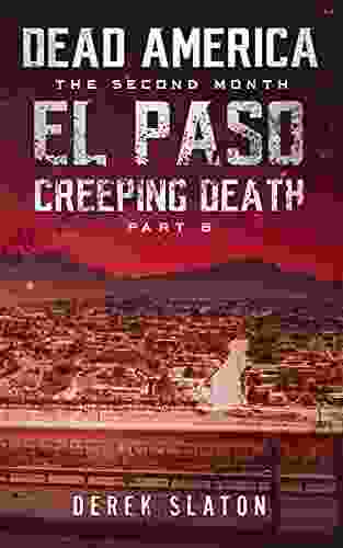 Dead America El Paso: Creeping Death Part 6 (Dead America The Second Month)