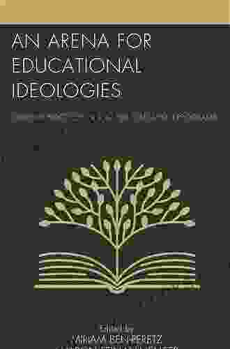 An Arena For Educational Ideologies: Current Practices In Teacher Education Programs