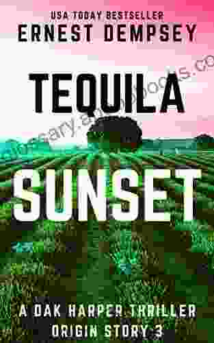 Tequila Sunset: A Dak Harper Serial Thriller (The Relic Runner Origin Story 3)